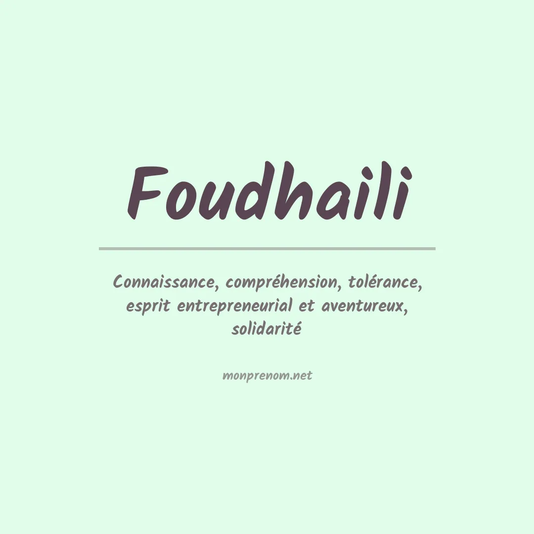 Signification du prénom Foudhaili