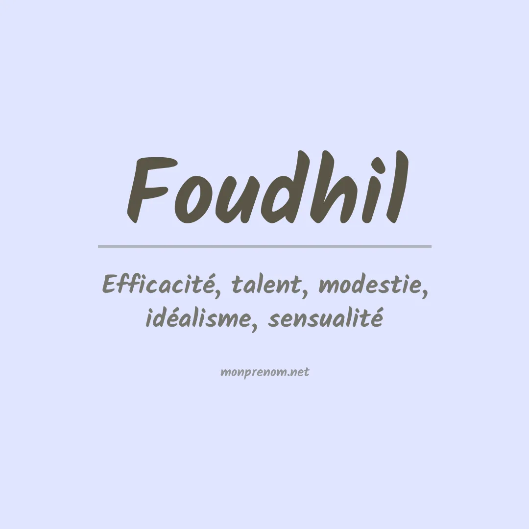 Signification du prénom Foudhil