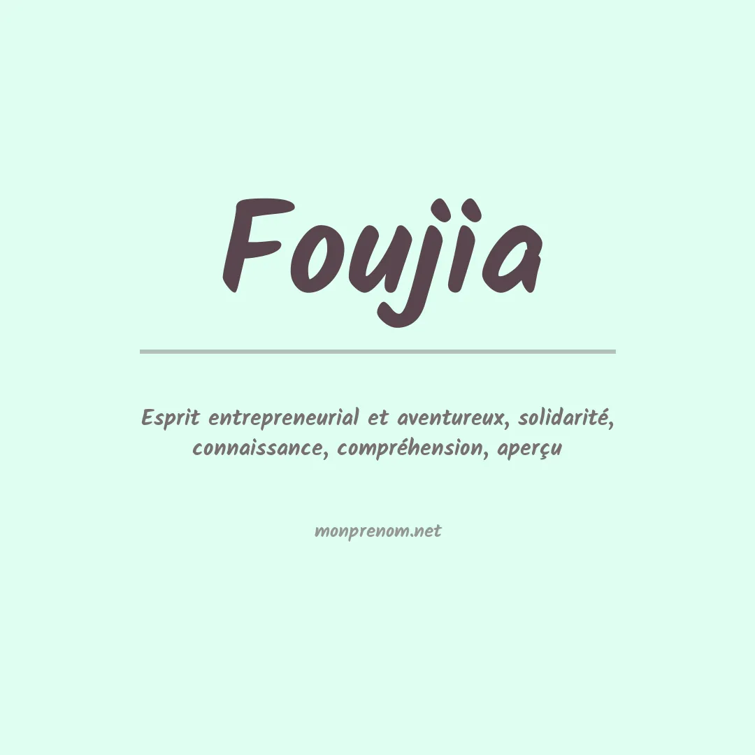 Signification du prénom Foujia