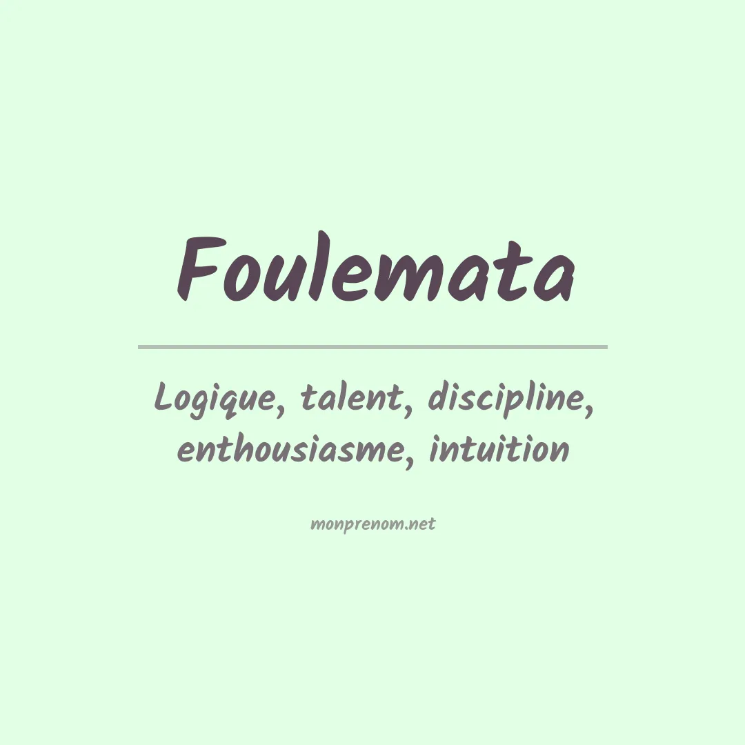 Signification du prénom Foulemata