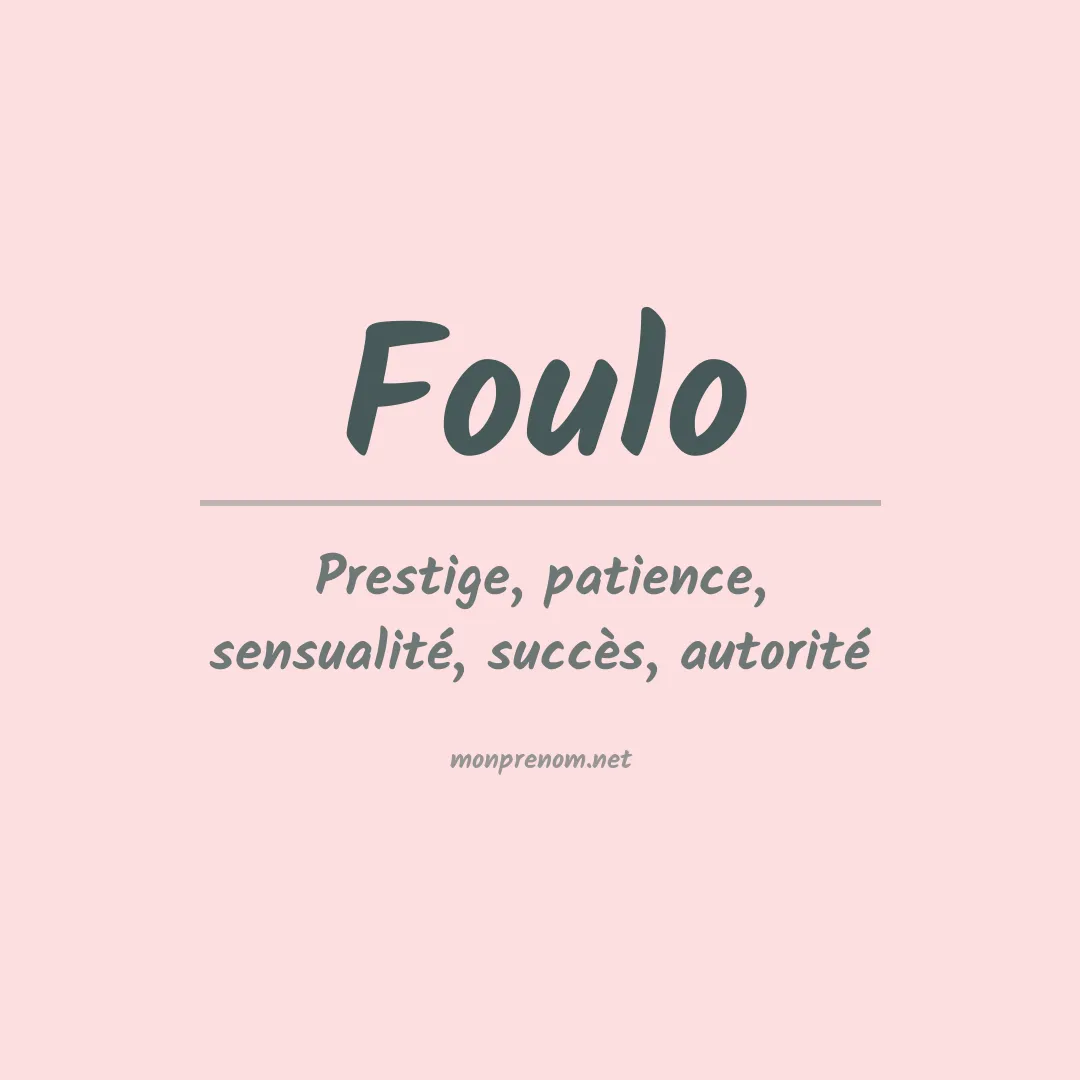 Signification du prénom Foulo