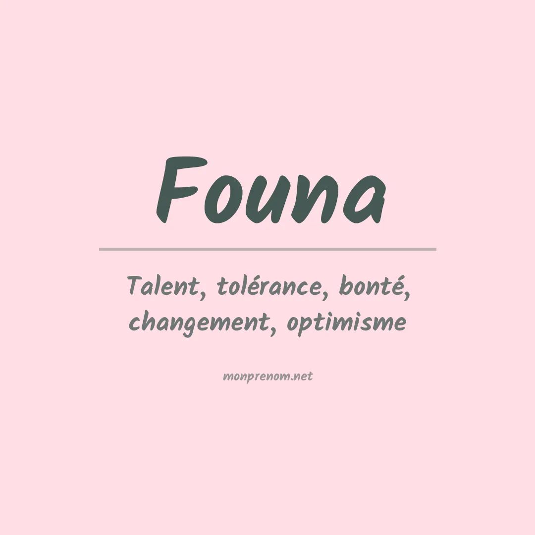 Signification du prénom Founa