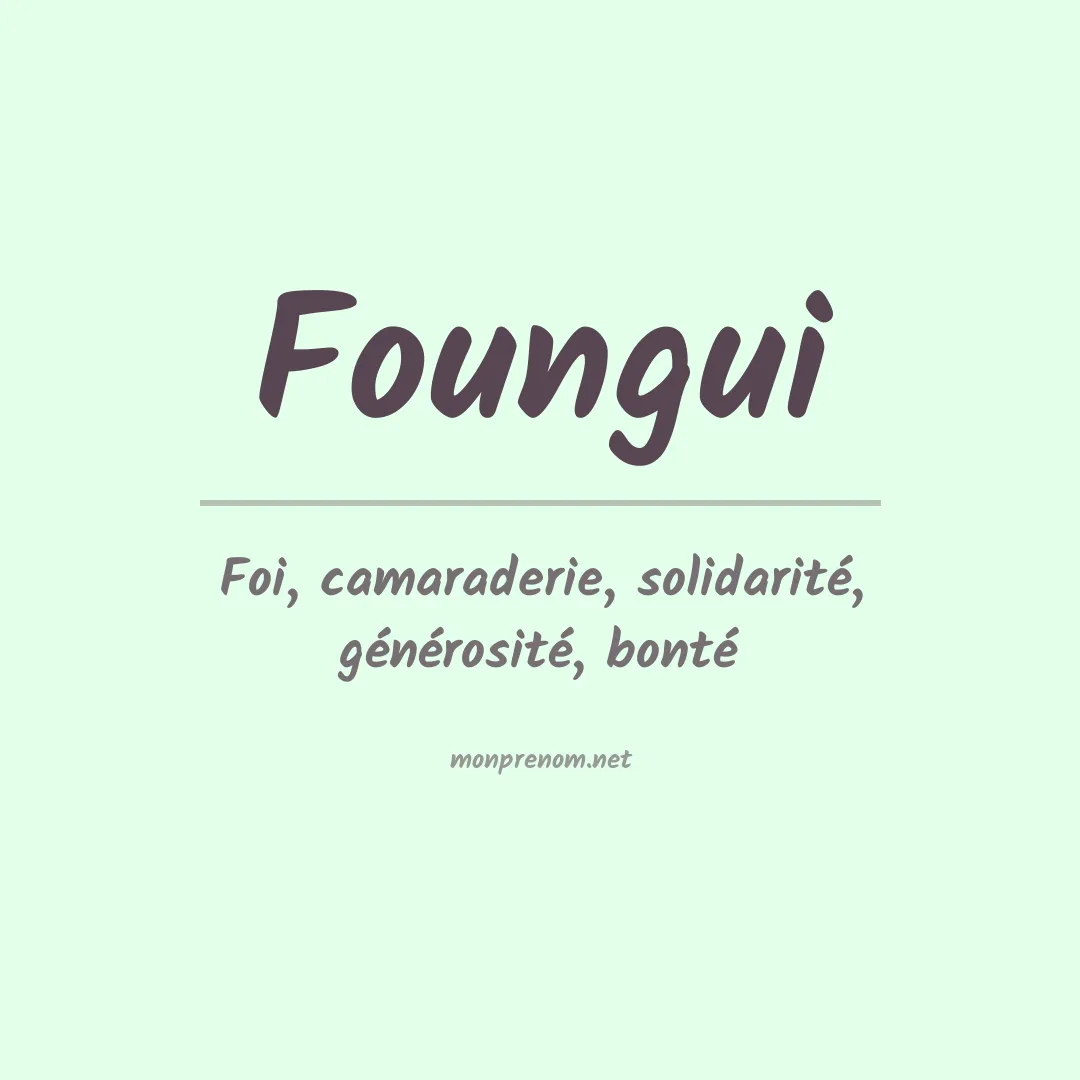 Signification du prénom Foungui