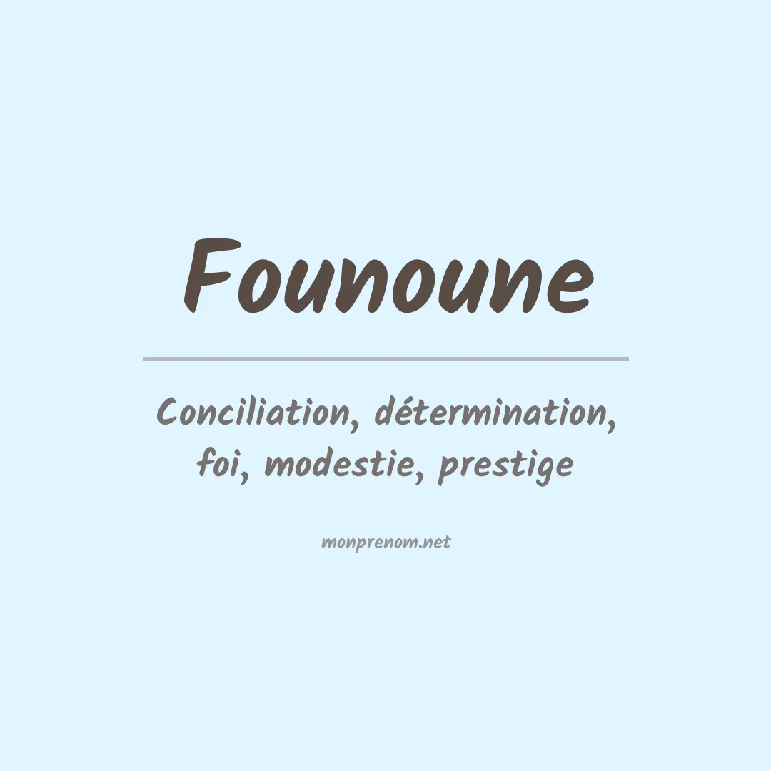 Signification du prénom Founoune