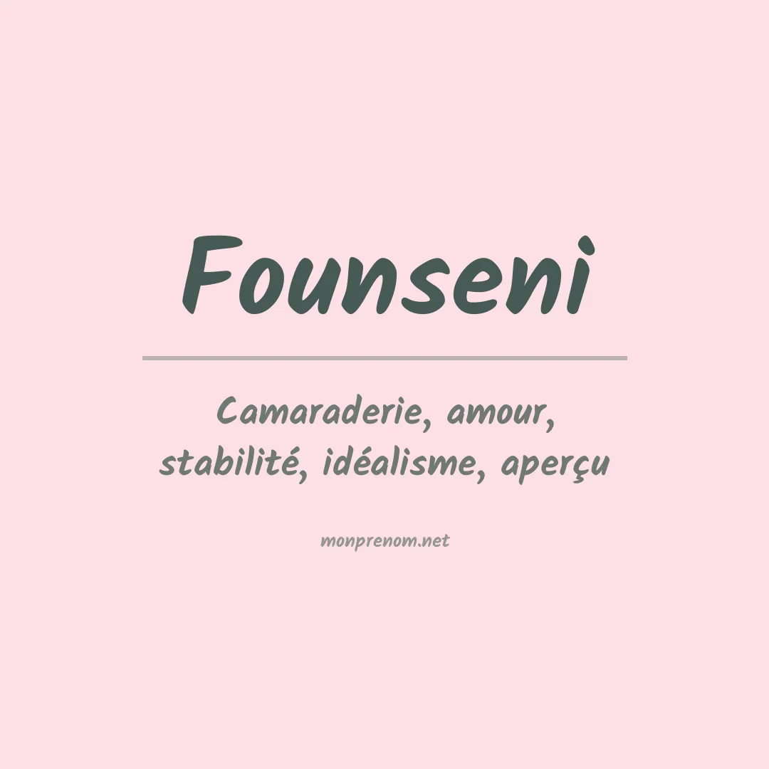 Signification du prénom Founseni