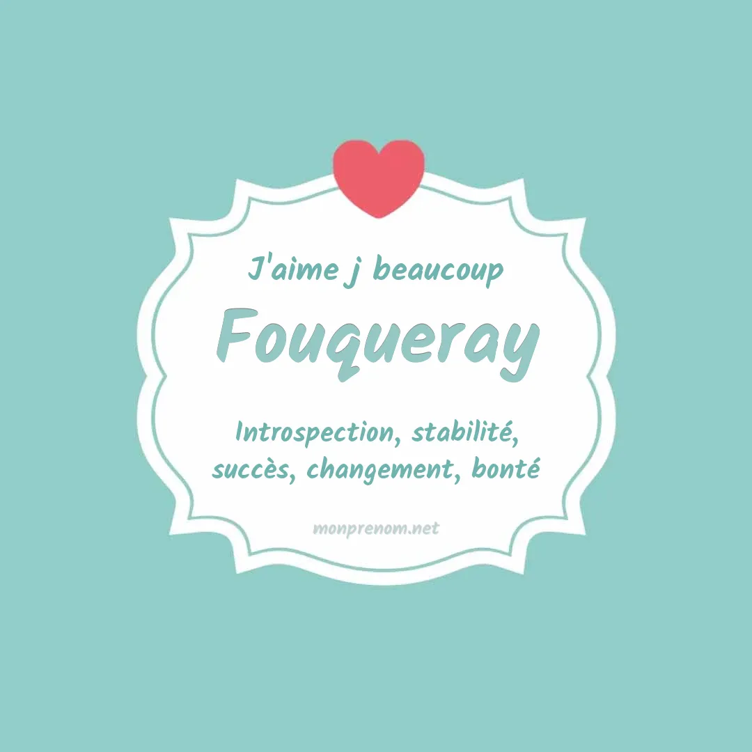 J'aime beaucoup Fouqueray