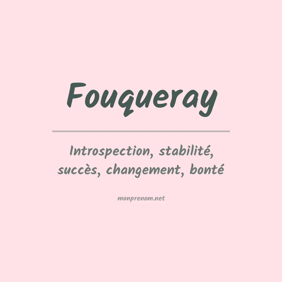 Signification du prénom Fouqueray