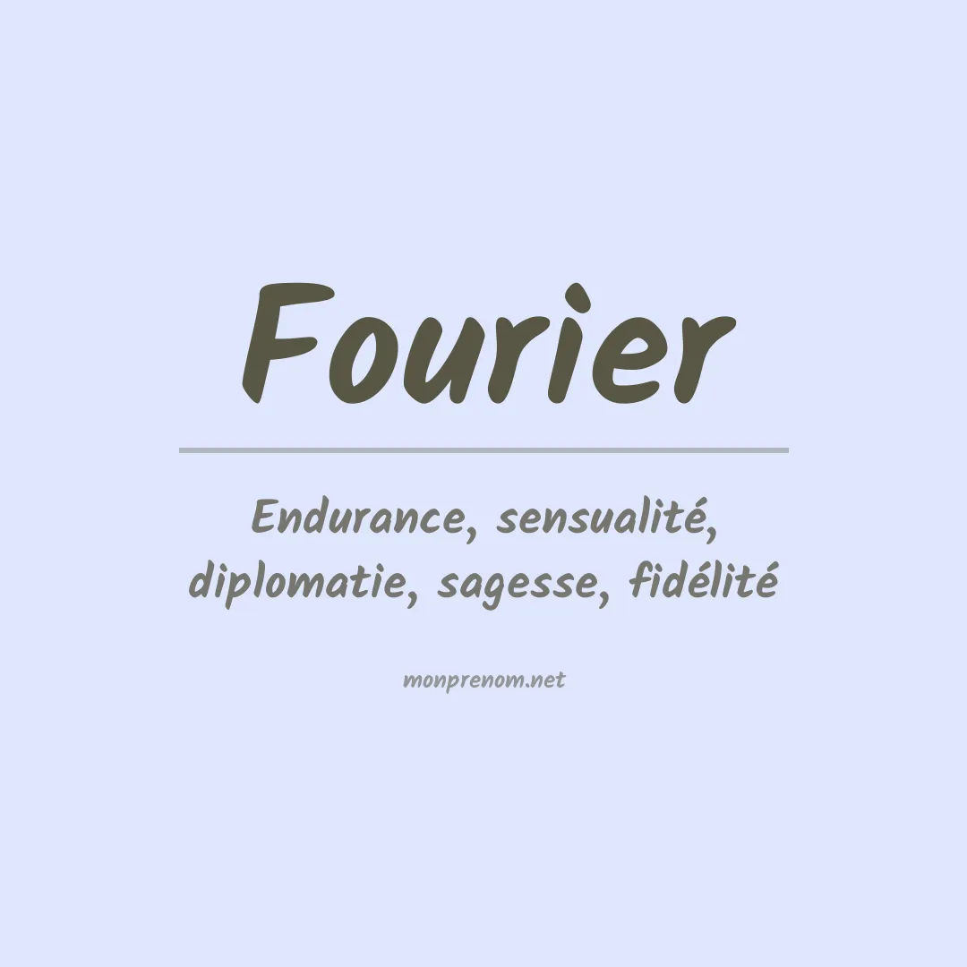 Signification du prénom Fourier