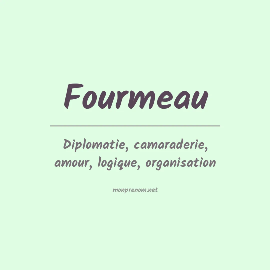 Signification du prénom Fourmeau