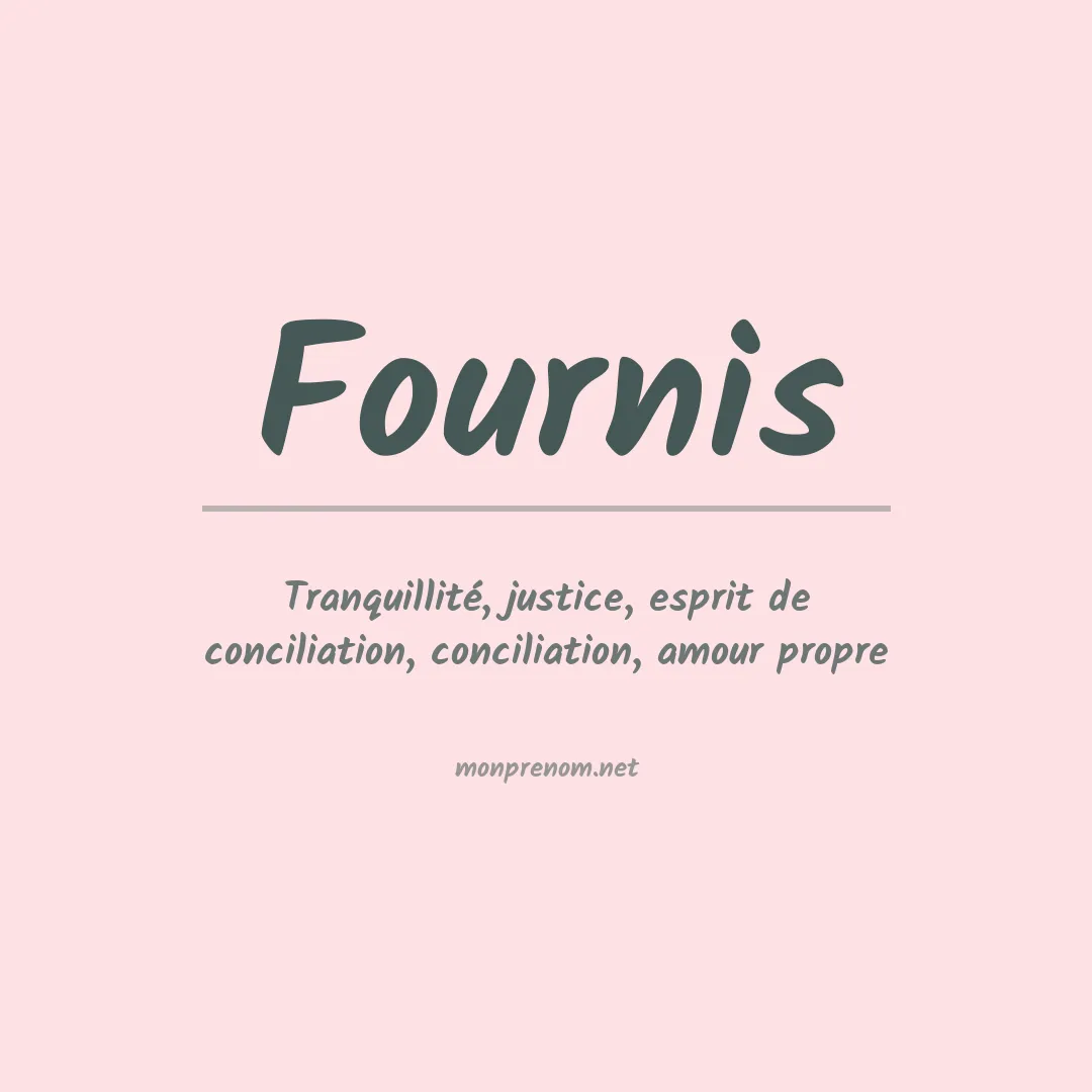 Signification du prénom Fournis
