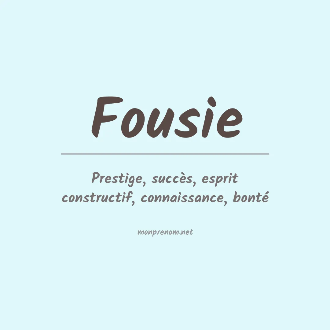 Signification du prénom Fousie