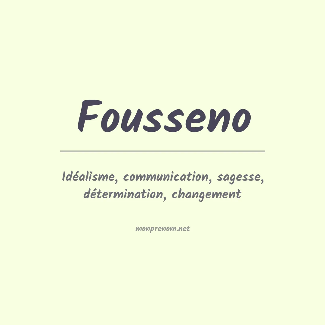 Signification du prénom Fousseno