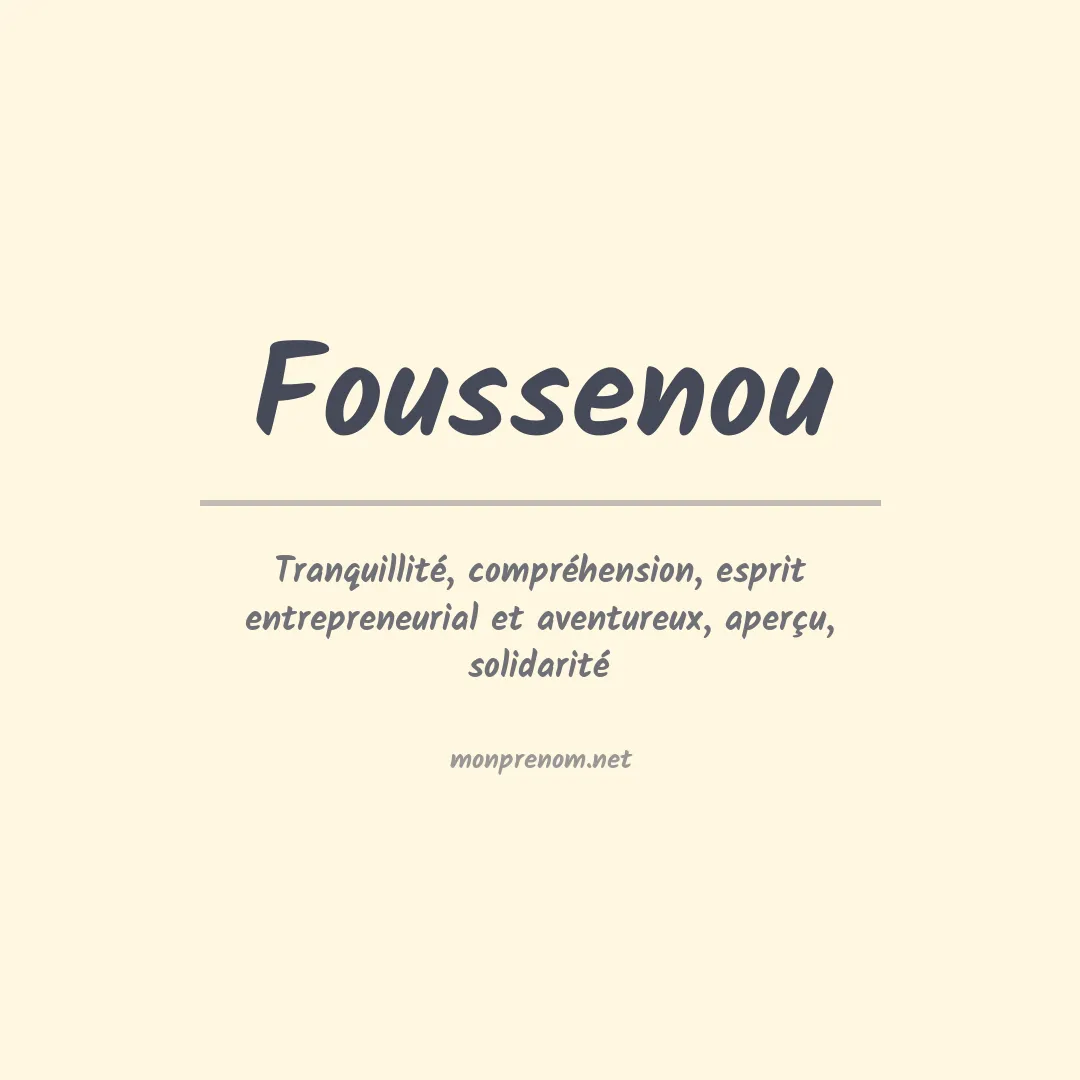 Signification du prénom Foussenou