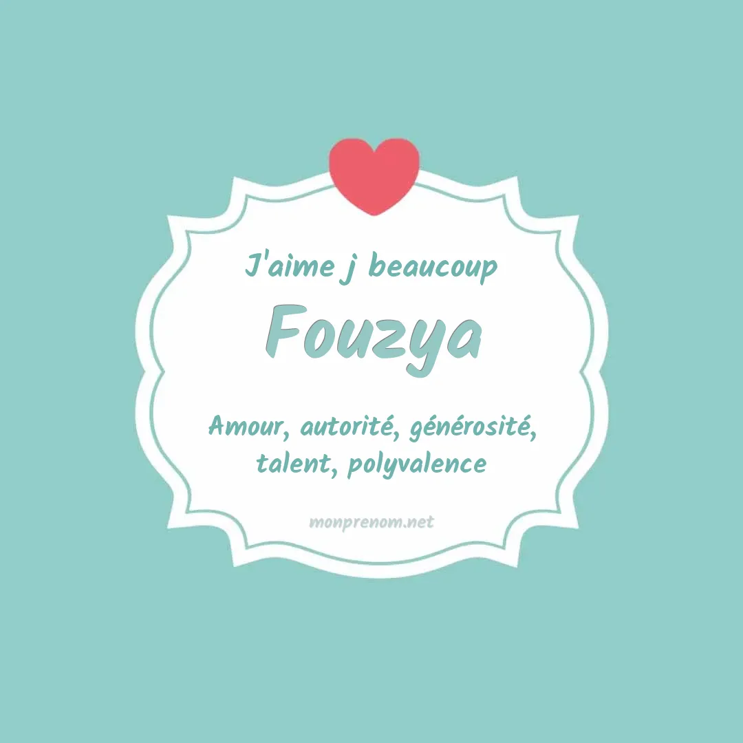J'aime beaucoup Fouzya