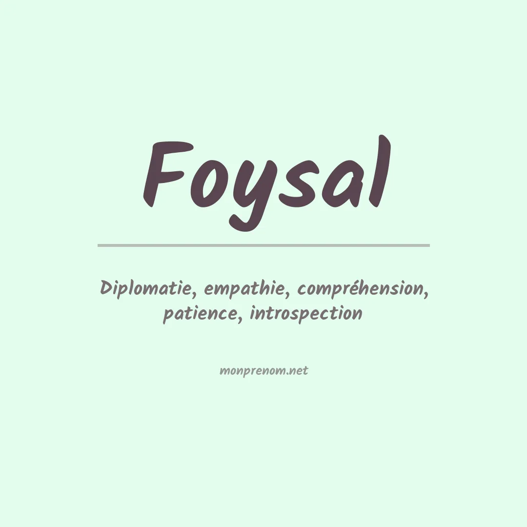 Signification du prénom Foysal
