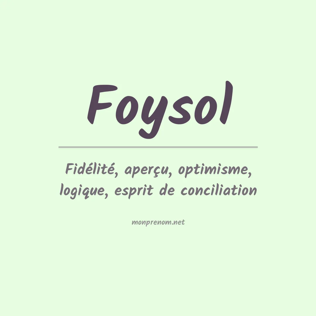 Signification du prénom Foysol