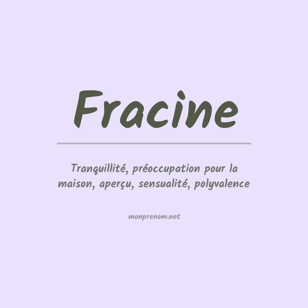 Signification du prénom Fracine