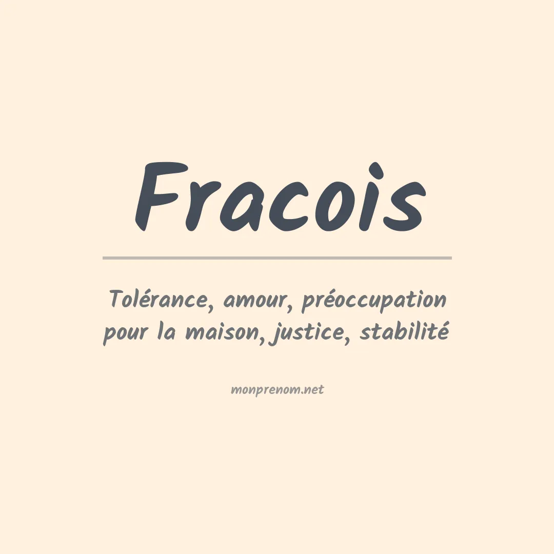 Signification du prénom Fracois