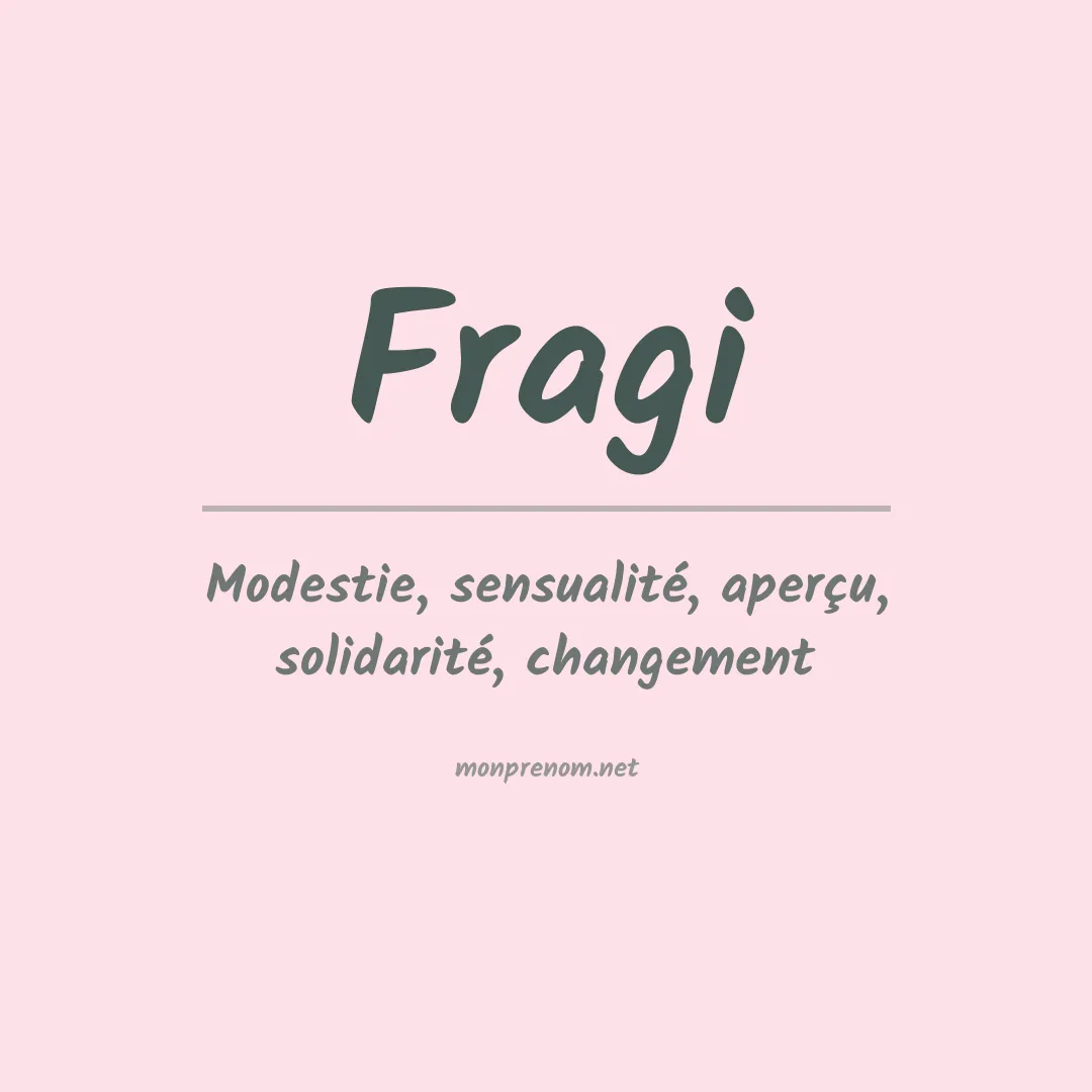 Signification du prénom Fragi