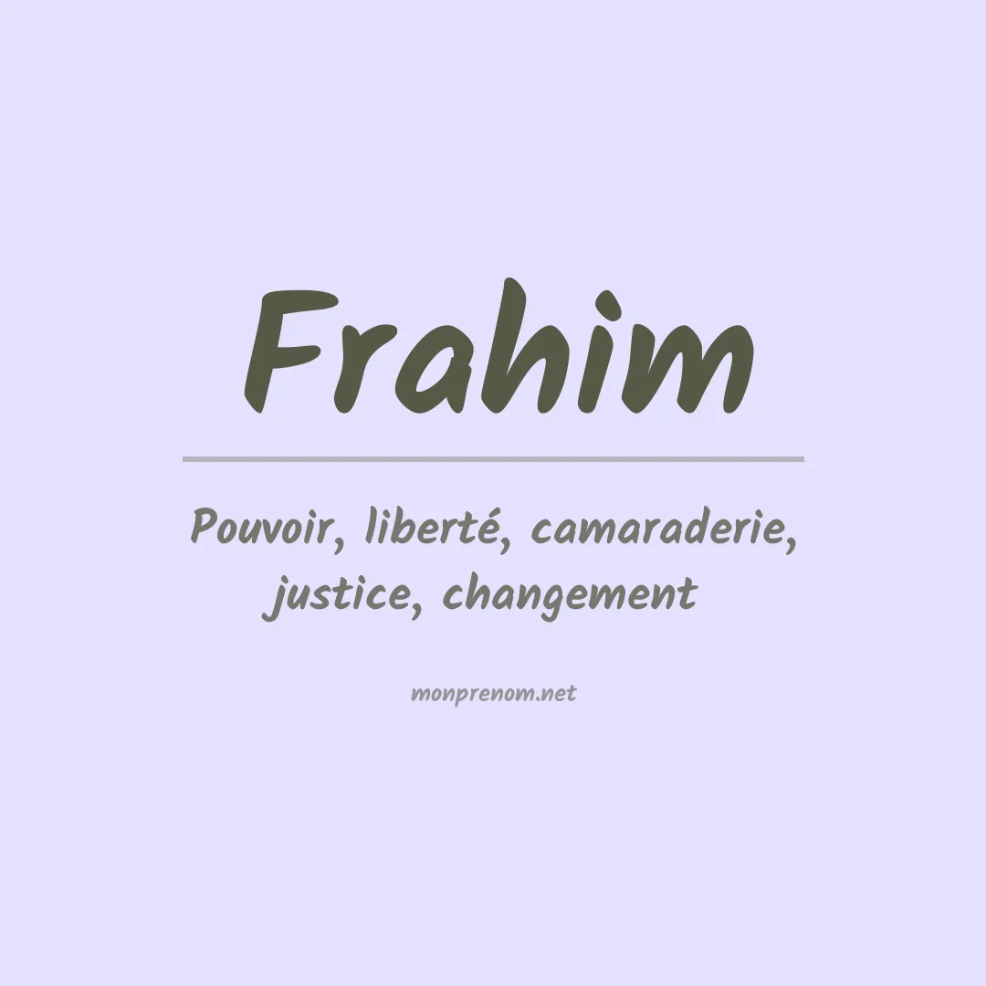 Signification du prénom Frahim
