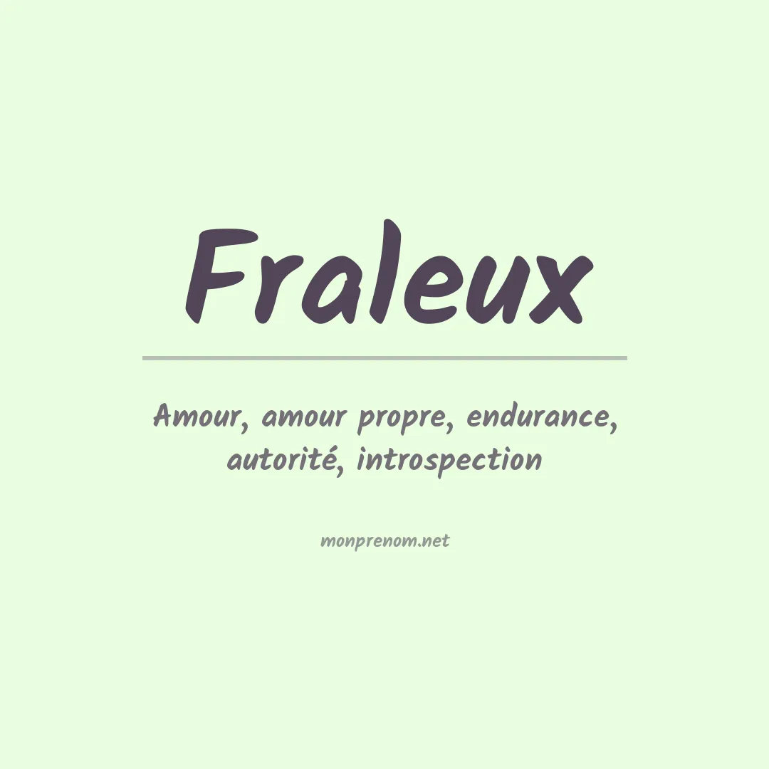 Signification du prénom Fraleux