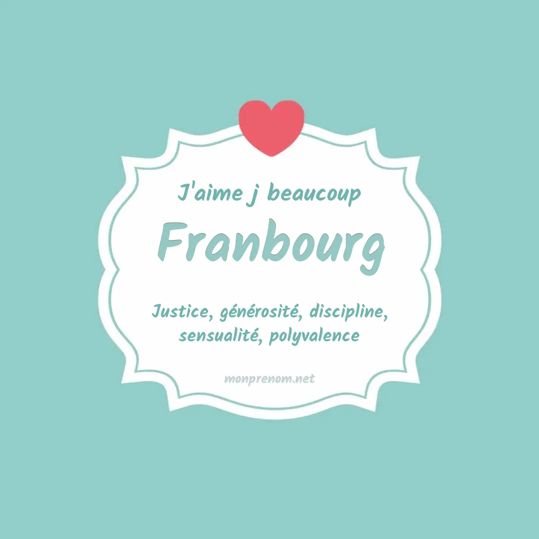 J'aime beaucoup Franbourg