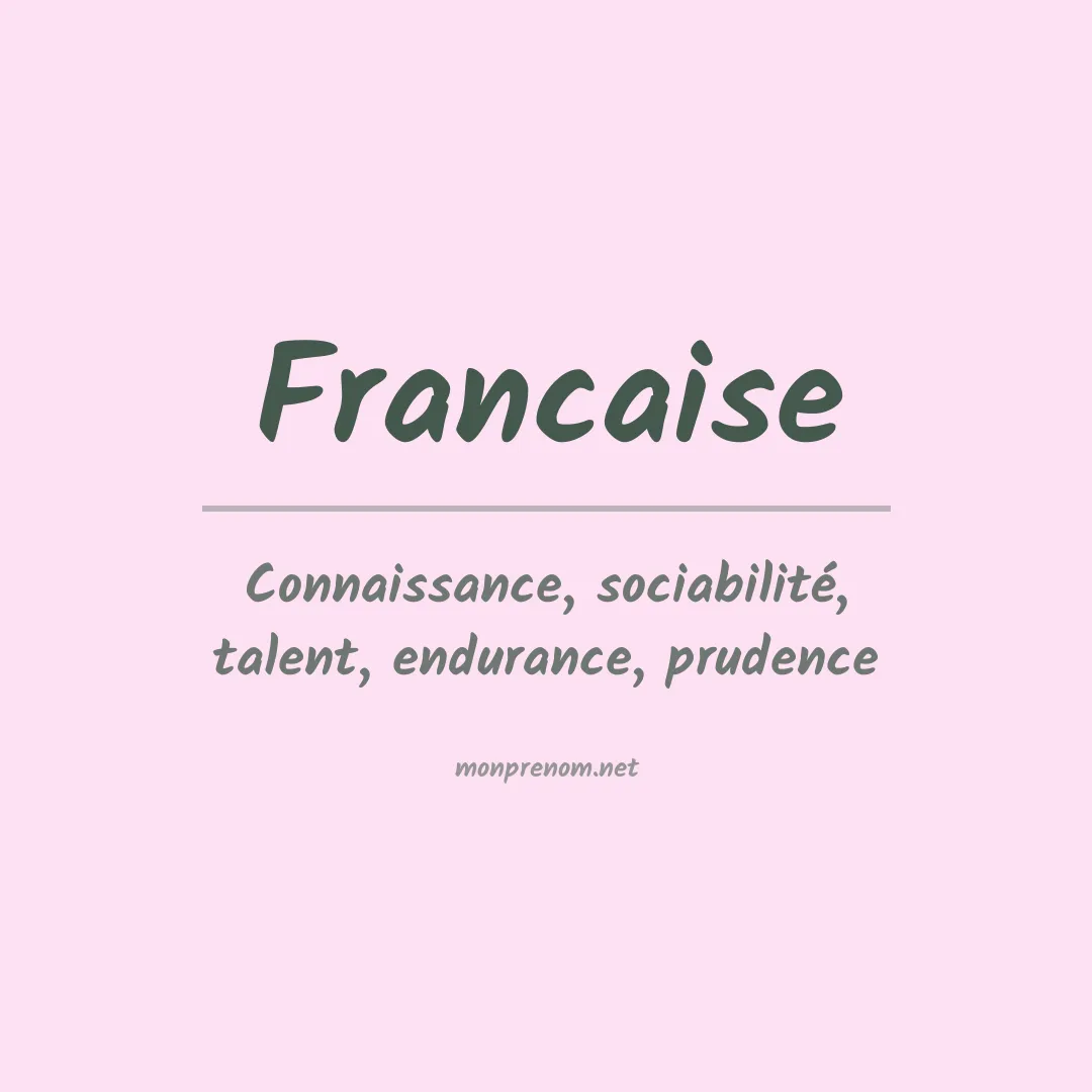 Signification du prénom Francaise