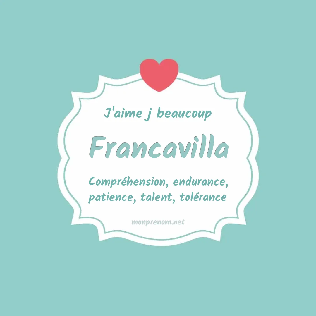 J'aime beaucoup Francavilla