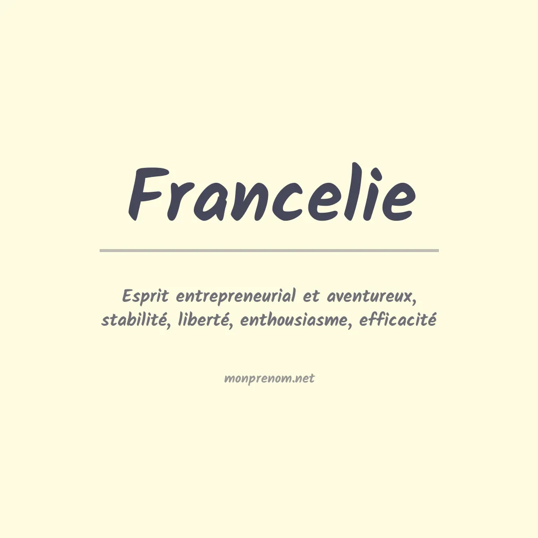 Signification du prénom Francelie