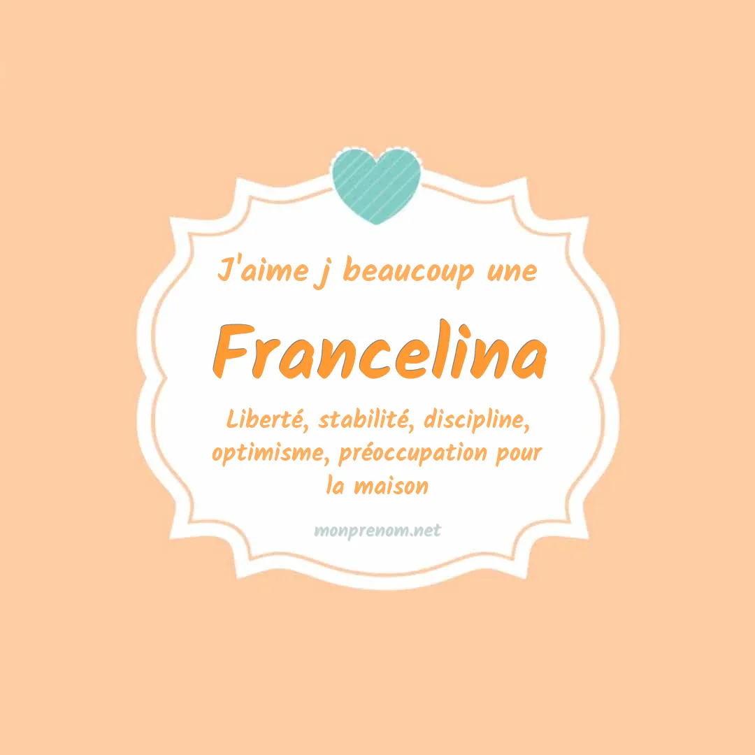 J'aime beaucoup Francelina