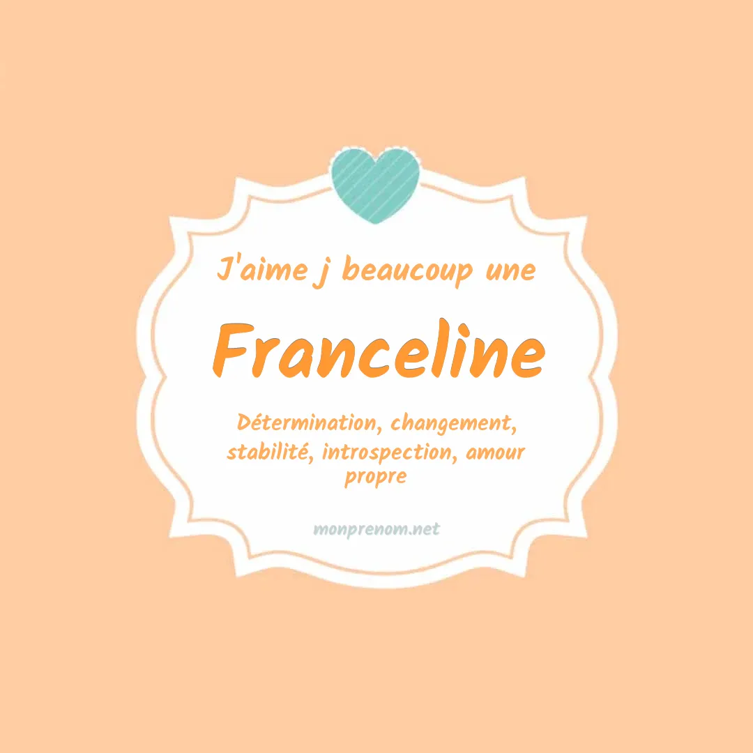 J'aime beaucoup Franceline