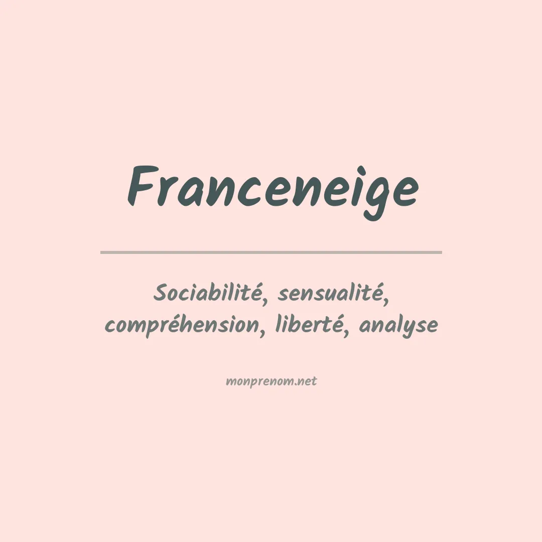 Signification du prénom Franceneige