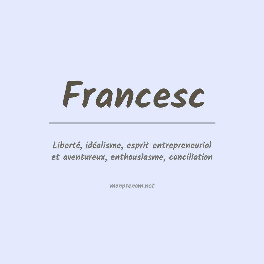 Signification du prénom Francesc
