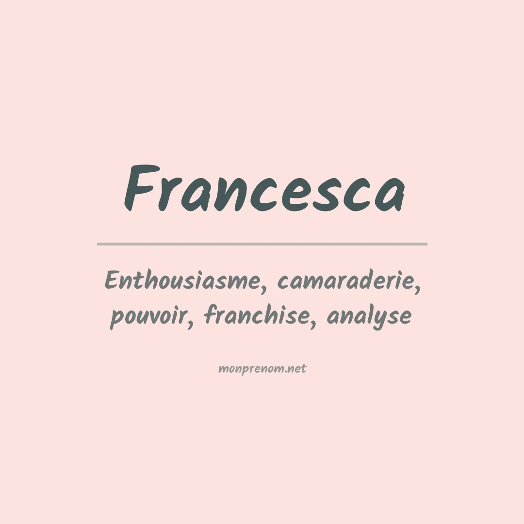 Signification du prénom Francesca