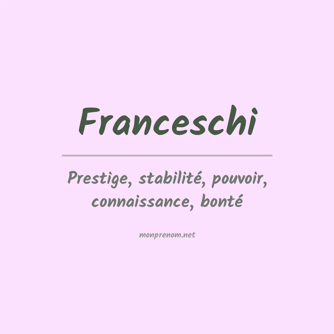 Signification du prénom Franceschi
