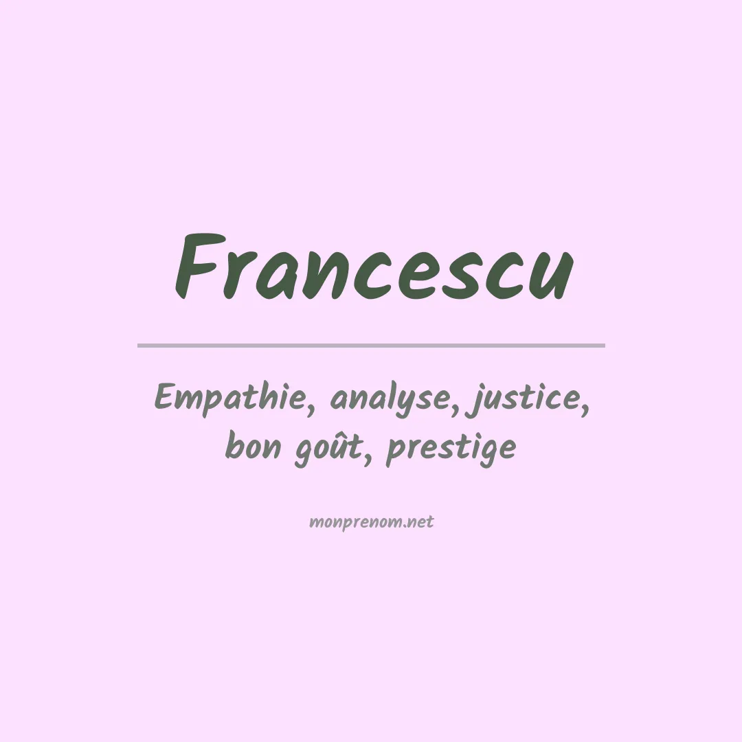 Signification du prénom Francescu