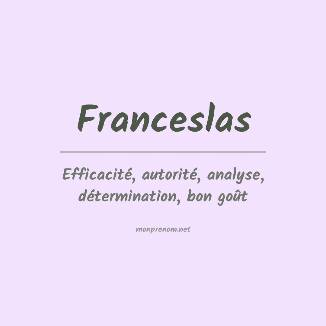Signification du prénom Franceslas