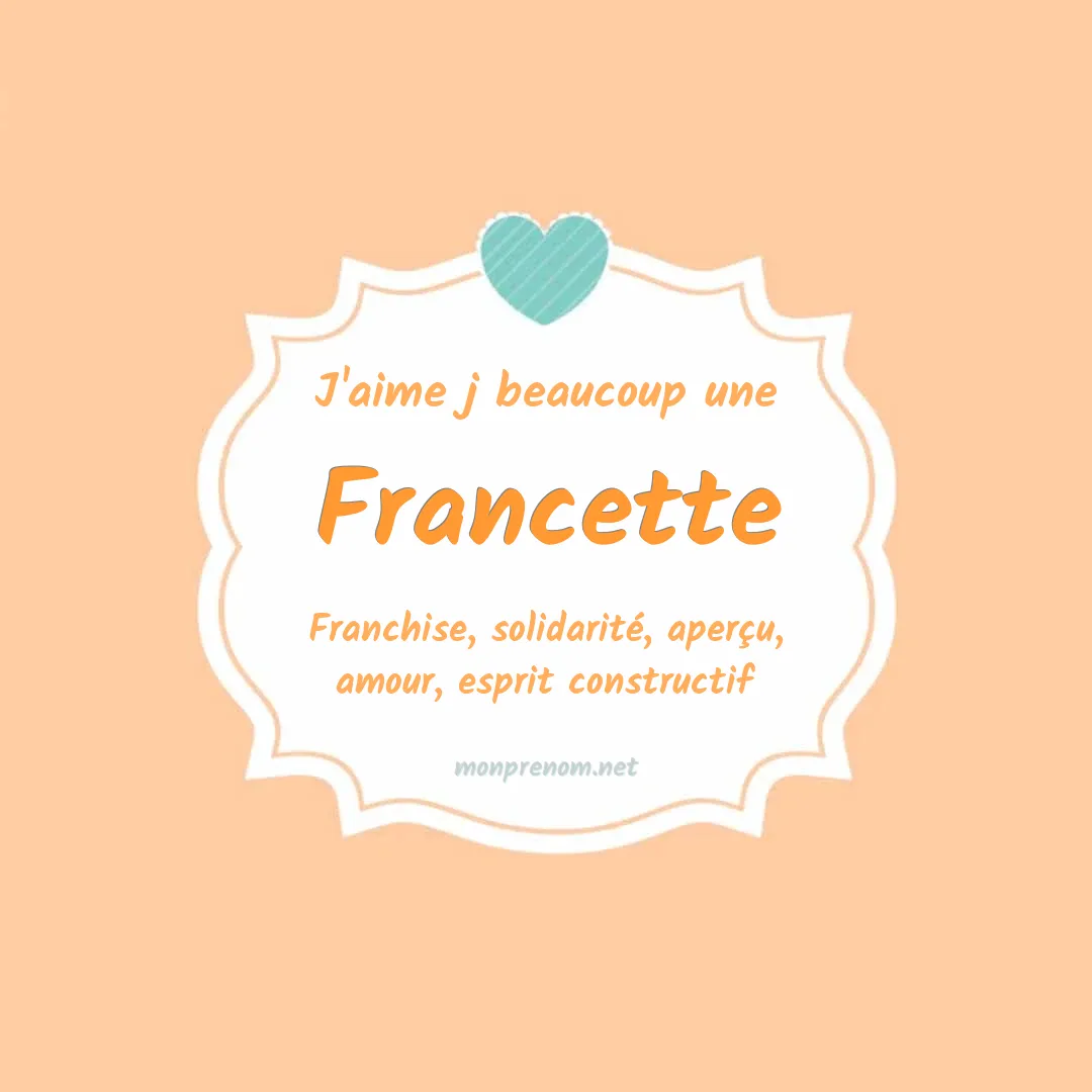 J'aime beaucoup Francette