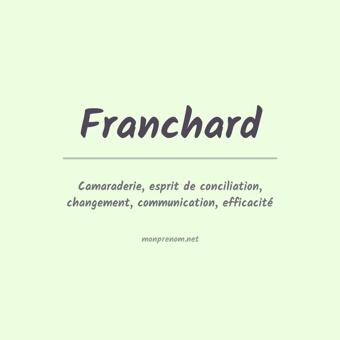 Signification du prénom Franchard