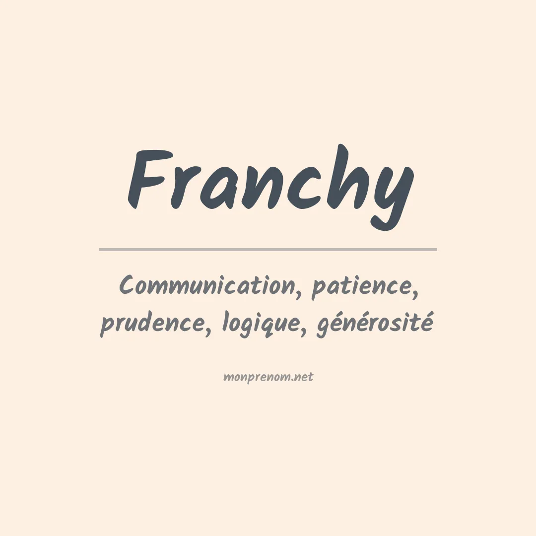Signification du prénom Franchy