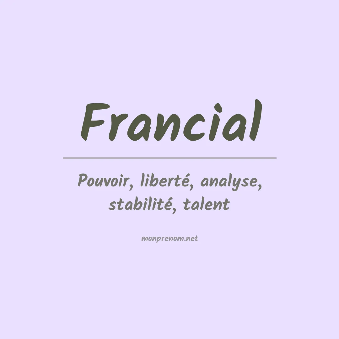 Signification du prénom Francial