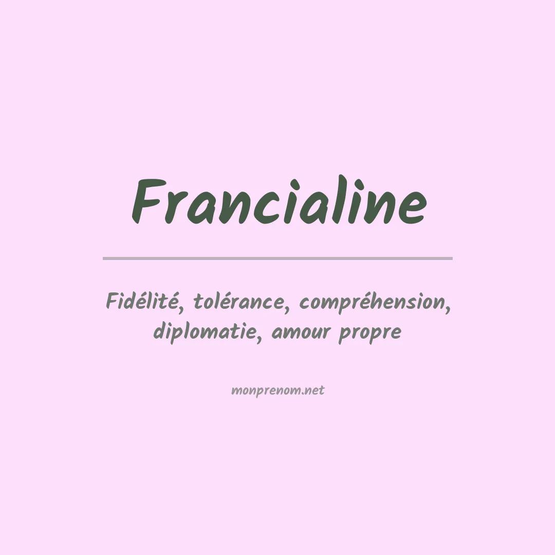 Signification du prénom Francialine