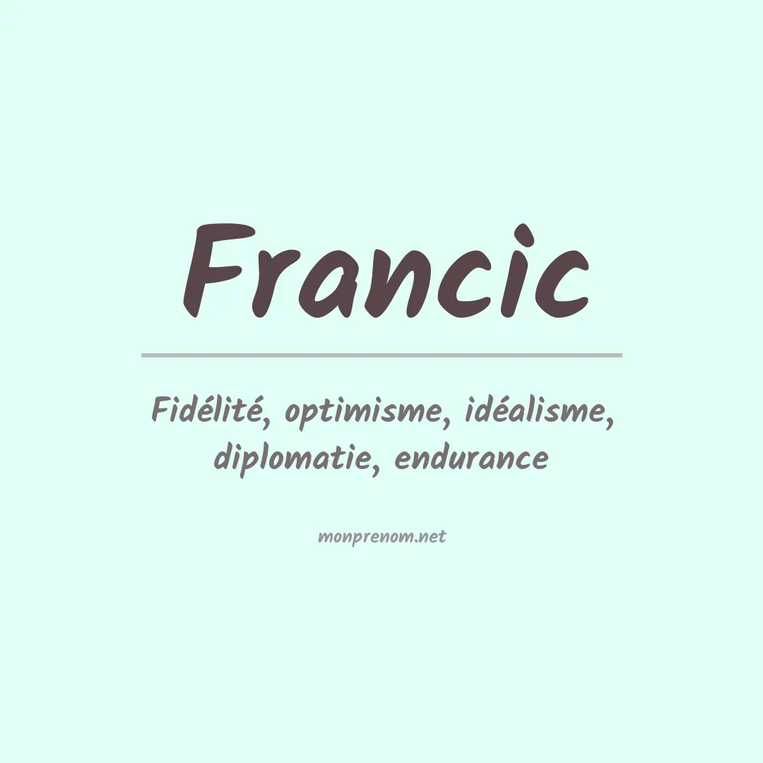 Signification du prénom Francic