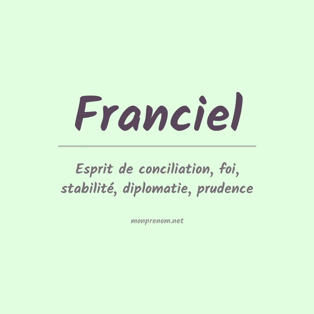 Signification du prénom Franciel