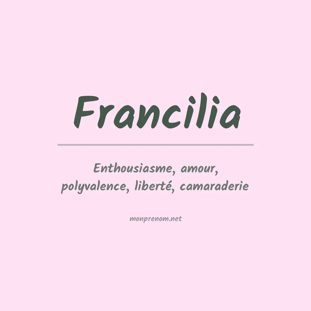 Signification du prénom Francilia