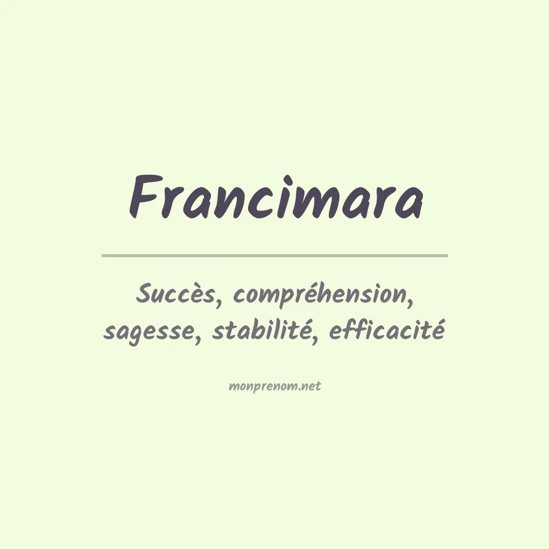 Signification du prénom Francimara