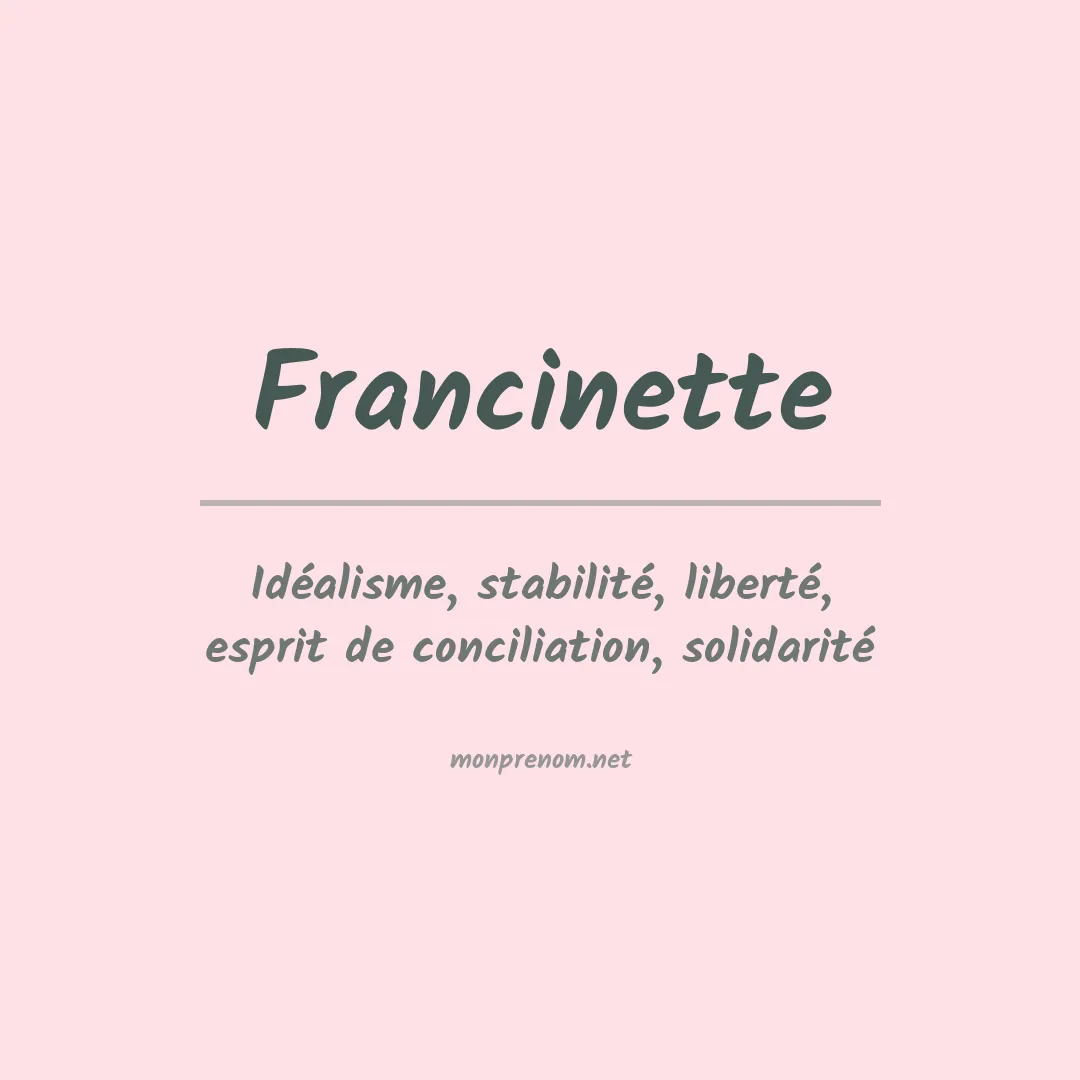 Signification du prénom Francinette