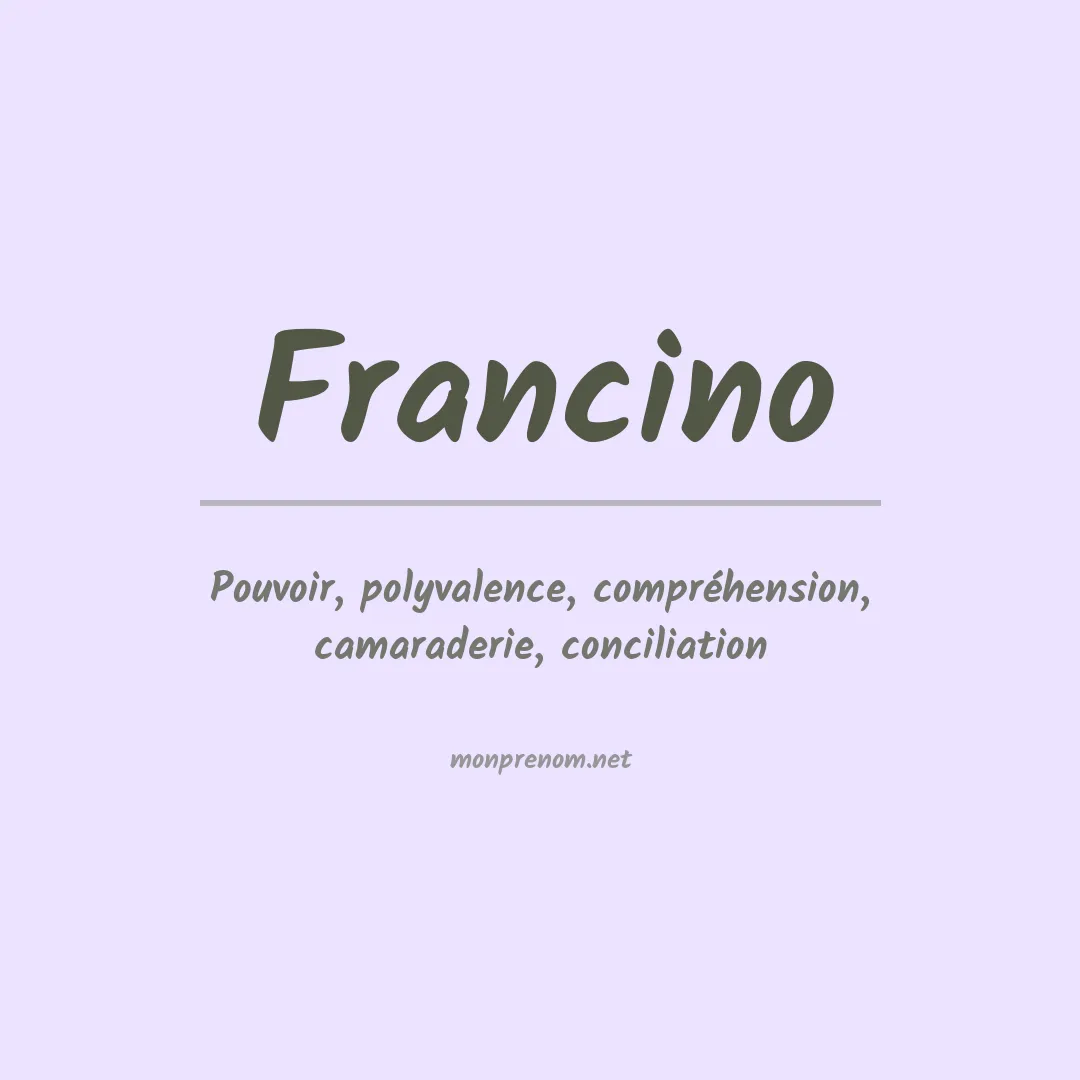Signification du prénom Francino