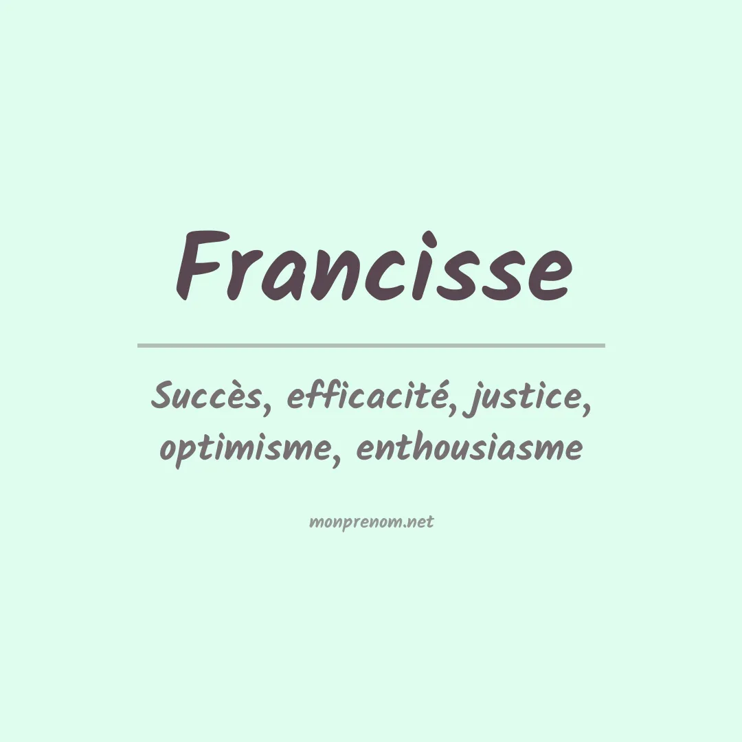 Signification du prénom Francisse