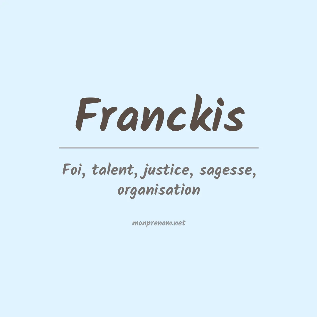 Signification du prénom Franckis